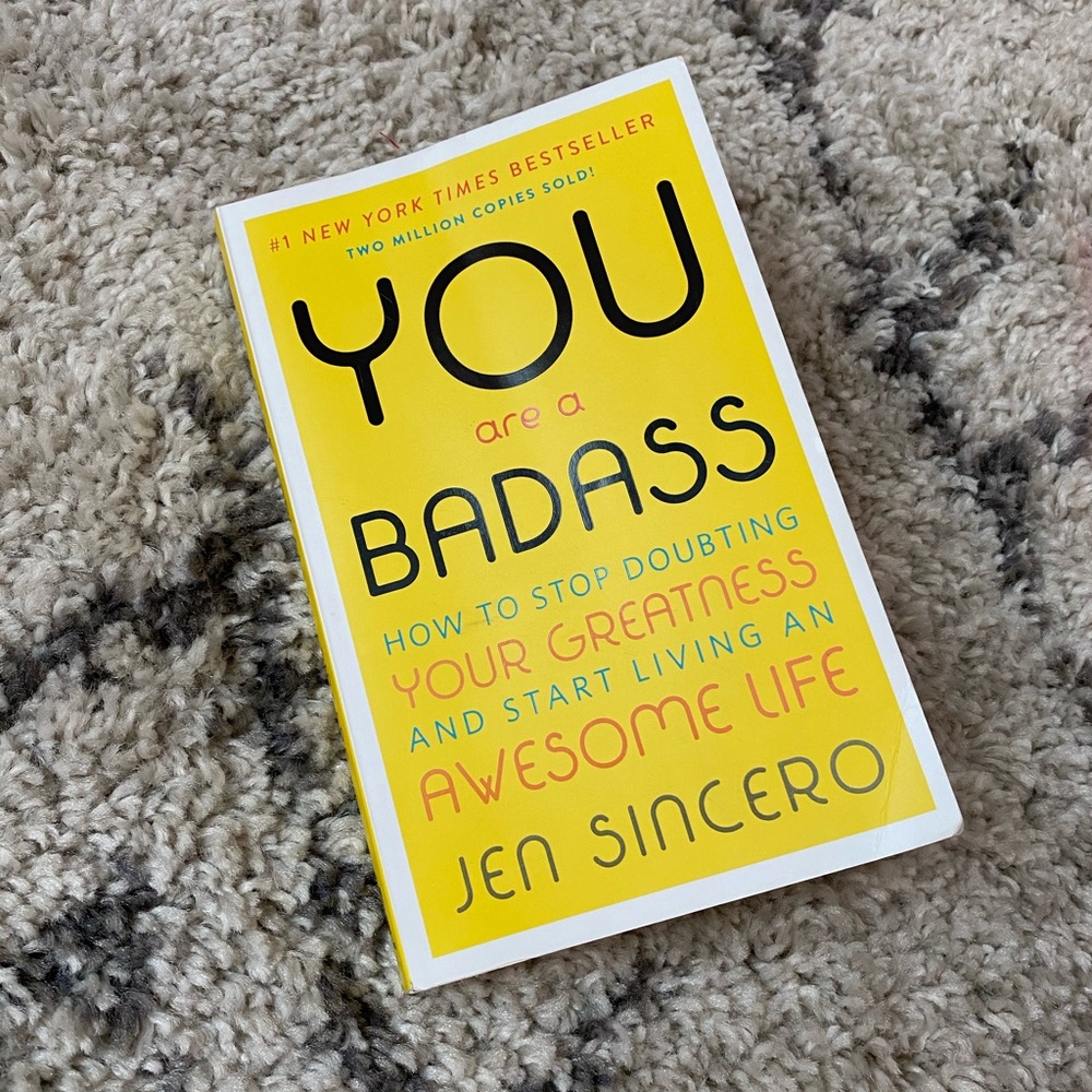 “YOU ARE A BADASS” BE JEN SINCERO